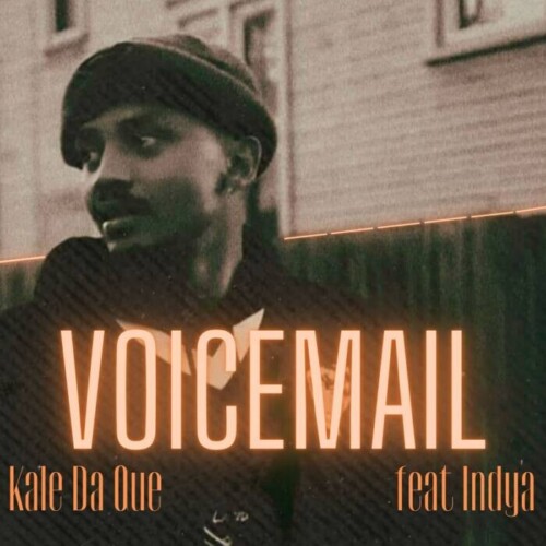 voicemail-1500-Ã—-1500-px-4-1-500x500 Kale Da Que - Latest Release 'Voicemail' Climbs iTunes Charts - Available on All Platforms Worldwide