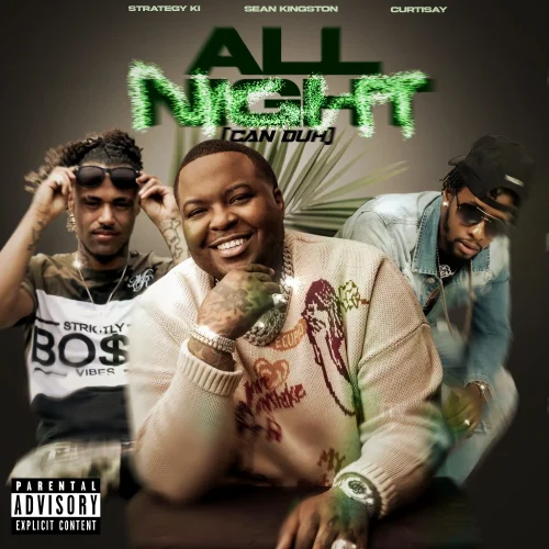 All-Night-Can-Duh-Cover_result-500x500 New Summer Single â€˜All Nightâ€™ by Strategy KI, Sean Kingston & Curtisay