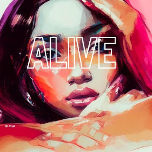 unnamed-30-500x500 Mia Ayana Releases New Single “Alive”