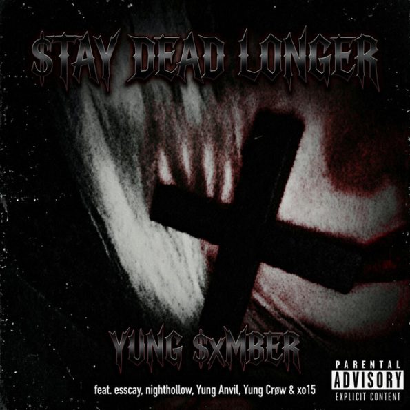 YUNG $xMBER Delivers Raw Intensity with '$tay dead longer'
